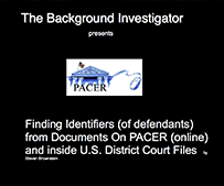 Finding Identifiers (of defendants) from Documents On PACER (online) and inside U.S. District Court Files